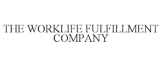 THE WORKLIFE FULFILLMENT COMPANY