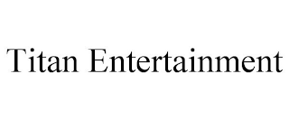 TITAN ENTERTAINMENT