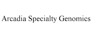 ARCADIA SPECIALTY GENOMICS