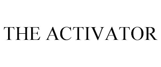THE ACTIVATOR