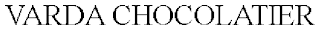 VARDA CHOCOLATIER