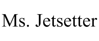 MS. JETSETTER