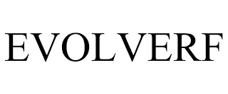 EVOLVERF