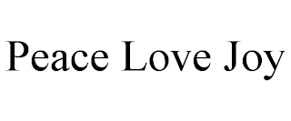 PEACE LOVE JOY