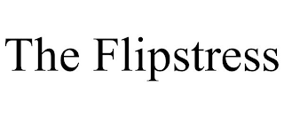 THE FLIPSTRESS