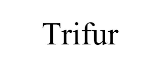 TRIFUR