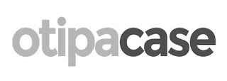 OTIPACASE