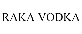 RAKA VODKA