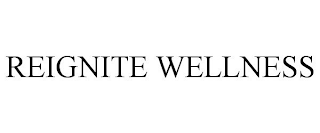 REIGNITE WELLNESS