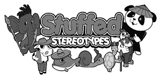 STUFFED STEREOTYPES