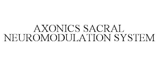 AXONICS SACRAL NEUROMODULATION SYSTEM