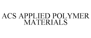 ACS APPLIED POLYMER MATERIALS