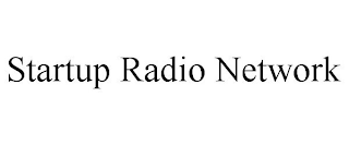 STARTUP RADIO NETWORK