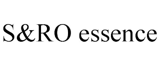 S&RO ESSENCE