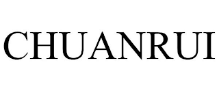 CHUANRUI