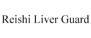 REISHI LIVER GUARD