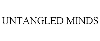 UNTANGLED MINDS