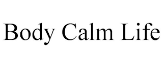 BODY CALM LIFE