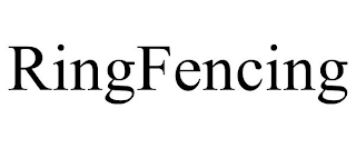 RINGFENCING