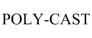 POLY-CAST