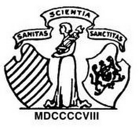 SANITAS SCIENTIA SANCTITAS MDCCCCVIII