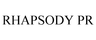 RHAPSODY PR