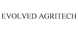 EVOLVED AGRITECH