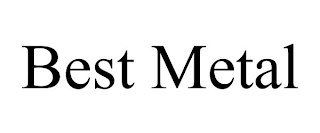 BEST METAL