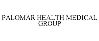 PALOMAR HEALTH MEDICAL GROUP