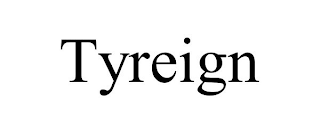 TYREIGN