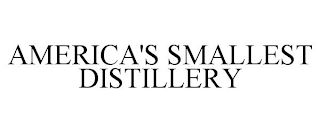 AMERICA'S SMALLEST DISTILLERY