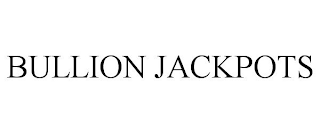 BULLION JACKPOTS