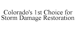COLORADO'S 1ST CHOICE FOR STORM DAMAGE RESTORATION