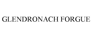 GLENDRONACH FORGUE