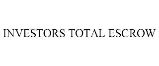 INVESTORS TOTAL ESCROW