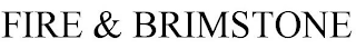 FIRE & BRIMSTONE