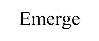 EMERGE