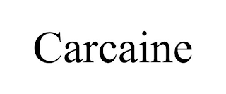 CARCAINE