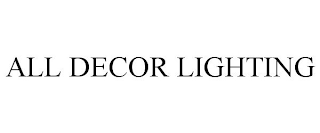 ALL DECOR LIGHTING