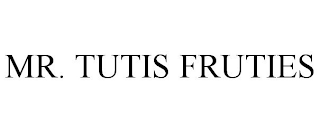 MR. TUTIS FRUTIES