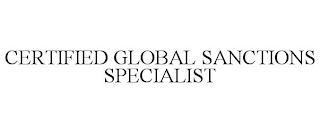 CERTIFIED GLOBAL SANCTIONS SPECIALIST