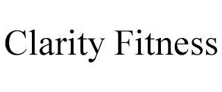 CLARITY FITNESS