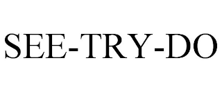 SEE-TRY-DO