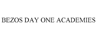 BEZOS DAY ONE ACADEMIES