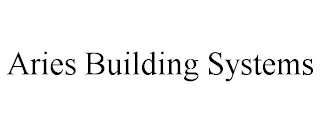 ARIES BUILDING SYSTEMS