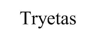 TRYETAS