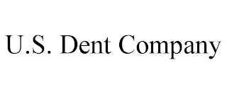 U.S. DENT COMPANY