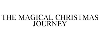 THE MAGICAL CHRISTMAS JOURNEY