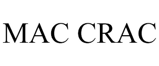 MAC CRAC