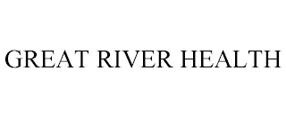 GREAT RIVER HEALTH